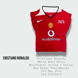 Cristiano Ronaldo Match Worn Manchester United Shirt - Roy Keane Testimonial Match 2006