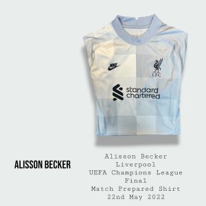 Alisson Becker Liverpool Match Prepared UEFA Champions League Final Shirt Paris 2022